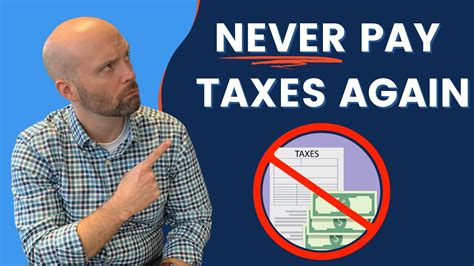 Never Pay Taxes Again